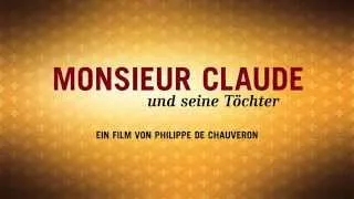 Monsieur Claude und seine Töchter - deutscher Kinotrailer