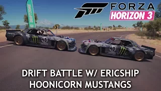 Forza Horizon 3 - HOONICORN Mustangs!!! - DRIFT BATTLE Vs ERICSHIP [Hoonigan Car Pack]