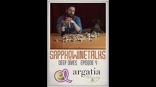 SWT DEEP DIVES EPISODE 4 : Argatia Family Winery - terrific whites and reds from Naoussa, Greece.