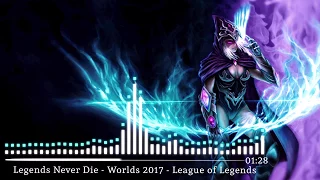 Legends Never Die - League of Legends (Worlds 2017) Soundtrack