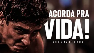 ACORDA PRA VIDA - O Tempo Não Espera | Motivacional | SuperAtitude