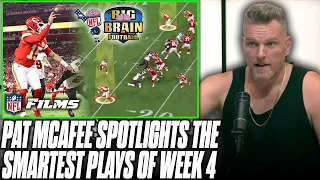 Pat McAfee Highlights The SMARTEST Plays From NFL Week 4 | Big Brain Football