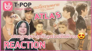 |Reaction| ATLAS - เธอมีความหมาย (My Treasure) T-POP STAGE SHOW EP.45 | สเตจดีงามมาก!