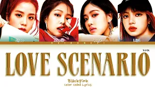 How Would BLACKPINK sing iKON 'LOVE SCENARIO(사랑을 했다)' Color Coded Lyrics