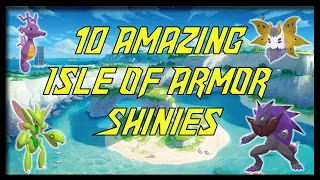 Amazing Isle of Armor Shinies to Hunt in Pokemon Sword & Shield!