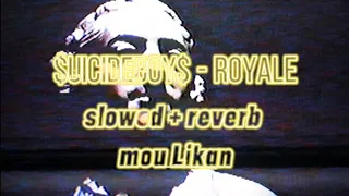 $uicideboy$ - royal (Slowed + Reverb)