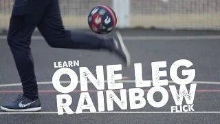 Learn One Leg Rainbow flick football skill - Day 37 of 90