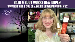 Bath & Body Works NEW Dupes! Vacation Vibe & Sol de Janeiro Brazilian Crush #62