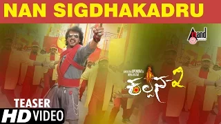 Kalpana 2 | Nan Sigdhakadru Kannada New Song Teaser 2016 | Upendra, Priyamani | Puneeth Rajkumar