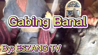 HOLY NIGHT / GABING BANAL / TAGALOG VERSION #ESZANG TV