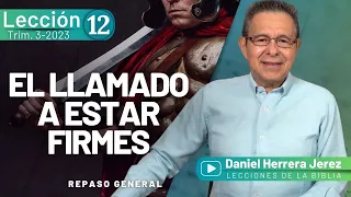 DANIEL HERRERA - LECCIÓN ESCUELA SABÁTICA - INTRODUCCIÓN 12- TRIMESTRE 3-2023