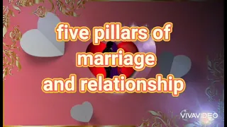 five pillars of relationship and marriage you should know if are intending to stay