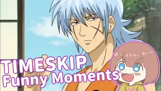 【GINTAMA/銀魂】 TIMESKIP ARC!  GINTAMA FUNNY MOMENTS