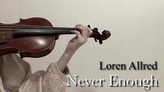 Never Enough (From The Greatest Showman) - Violin Cover