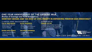One-Year Anniversary of the Ukraine War - Everyday Heroes and the Role of Civil Society