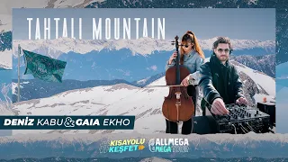 MegaTour - Deniz Kabu  & Gaia Ekho @Tahtalı Mountain