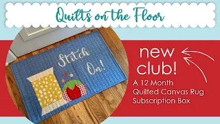 Debuting the Quilts on the Floor Club!