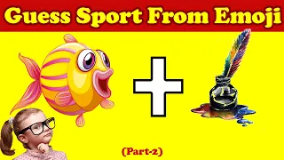 Guess Sport From Emoji part 2 ||Sports Quiz|| Sports Puzzle and Fun||