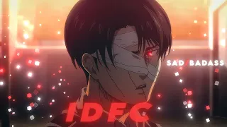 Levi Ackerman "Sad" Edit - IDFC [Edit/AMV]