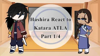 Hashiras React to Katara ATLA || GCRV || Not Cannon || 1/4