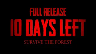 Sons Of The Forest Spot "Full Release - 10 Days Left" | February 22nd, 2024