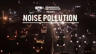 Noise Pollution- Documentary