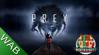 Prey Review 2017 (PC) - Worthabuy?