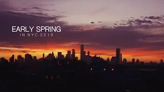 EARLY SPRING VIBES IN NYC 2019| 4K