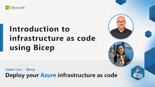 Learn Live - Introduction to infrastructure as code using Bicep