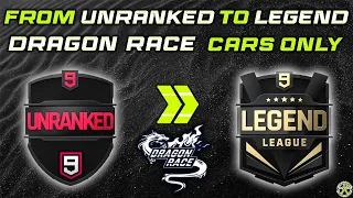 Asphalt 9 | DRAGON RACE cars ONLY | From UNRANKED to LEGEND LEAGUE