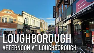 Video 51 - Afternoon at Loughborough Town Centre - Walking at Loughborough Town Centre