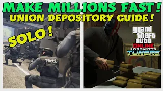 Make MILLIONS Fast With This SOLO Union Depository Guide! GTA Online!