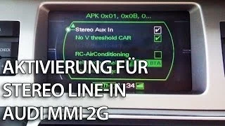 Wie aktiviere ich audio Aux im Audi MMI 2G (A4 A5 A6 A8 Q7 Multimedia Interface)