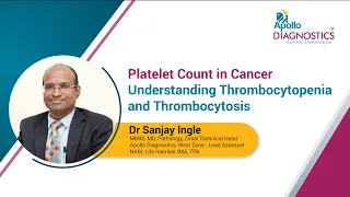 Platelet Count in Cancer: Understanding Thrombocytopenia and Thrombocytosis | Dr Sanjay Ingle