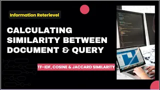 Calculating Similarity Between Document & Query | TF-IDF, Cosine & Jaccard Similarity