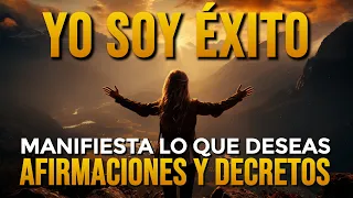 🌟 YO SOY EXITO | Tu Éxito es Inevitable - Manifiesta lo que Deseas y Mereces 🌟