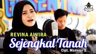 SEJENGKAL TANAH (Mansyur S) - REVINA ALVIRA (Dangdut Cover)