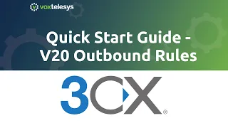 3CX Quick Start Guide - V20 Add Outbound Rules