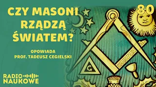 Masoneria – historia, rytuały i całkiem jawne tajemnice | prof. Tadeusz Cegielski