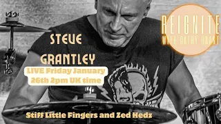 Reignite with Steve Grantley LIVE Friday January 26th 2024 2PM UK time