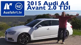 2015 Audi A4 Avant 2.0 TDI - Kaufberatung, Test, Review