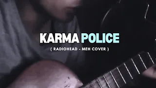 a very basic karma police cover with me and my acoustic guitar (Radiohead - Cover)