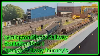 Lymington Model Railway Exhibition|Part 1 - James's Railway Journey's