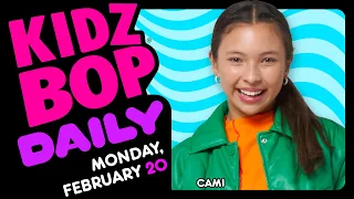 KIDZ BOP Daily - Monday, February 20, 2023