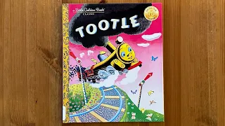 Ash reads Tootle Hardcover by Gertrude Crampton illustrated by Tibor Gergely