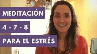 Meditación para reducir el estrés, respiración 4-7-8. Medita Conmigo #13