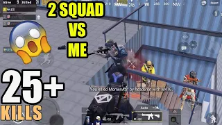 2 SQUAD VS ME | 25+ KILLS TRIO VS SQUAD | PUBG MOBILE