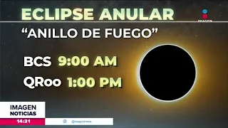 Todo lo que necesitas saber del eclipse anular 2023 | Noticias con Crystal Mendivil