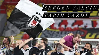 Sergen YALÇIN BEŞİKTAŞ| 2020 2021 SEZONU BEŞİKTAŞ ŞAMPİYONLUK HİKAYESİ