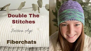 Double The Stitches, Jessica Ays | Fiberchats, Episode: 192